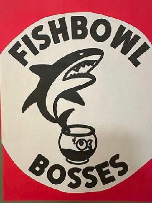 Fishbowl Bosses